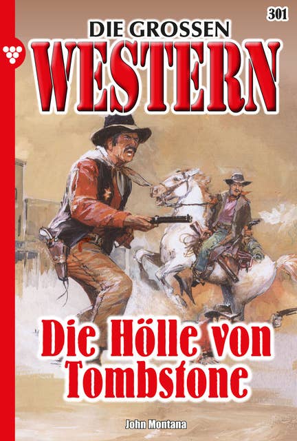 Die Hölle von Tombstone: Die großen Western 301