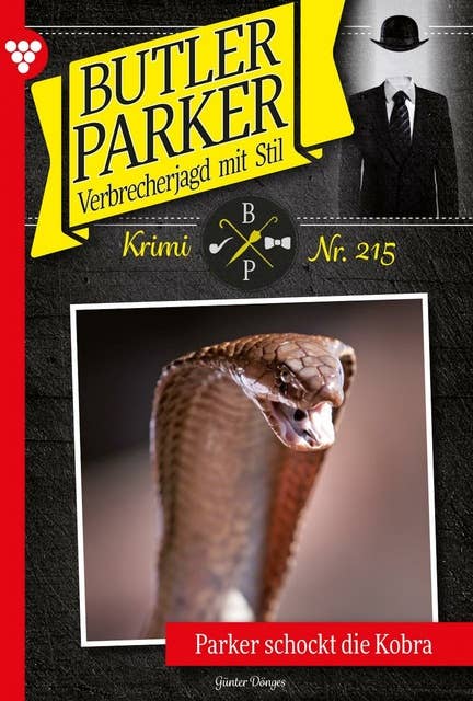 Parker schockt die Kobra: Butler Parker 215 – Kriminalroman