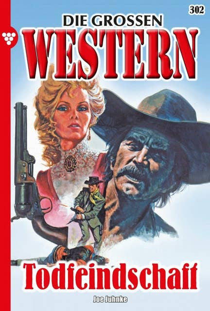 Todfeindschaft: Die großen Western 302