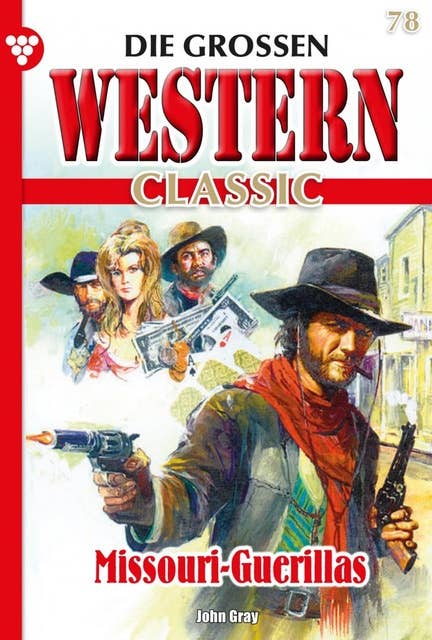 Missouri-Guerillas: Die großen Western Classic 78 – Western