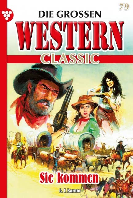 Sie kommen: Die großen Western Classic 79 – Western