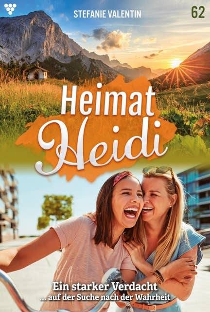 Ein starker Verdacht: Heimat-Heidi 62 – Heimatroman