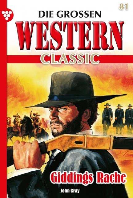 Giddings Rache: Die großen Western Classic 81 – Western