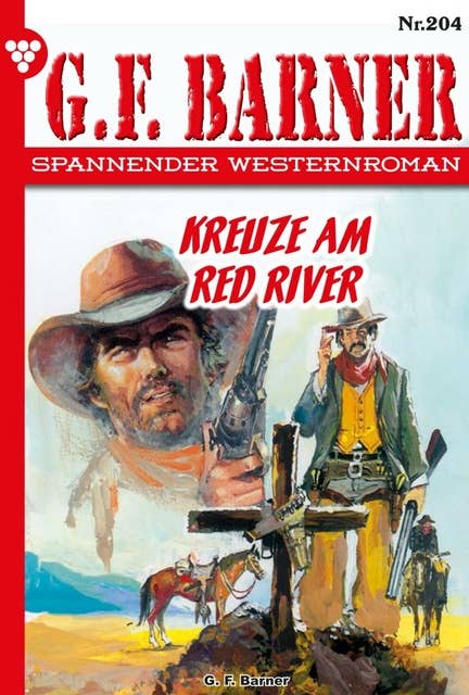 Kreuz am Red River: G.F. Barner 204 – Western