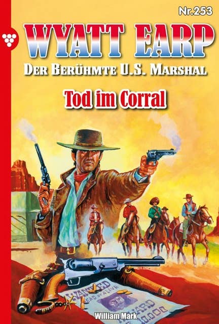 Tod im Corral: Wyatt Earp 253 – Western