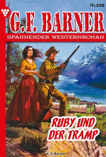 Ruby und der Tramp: G.F. Barner 208 – Western