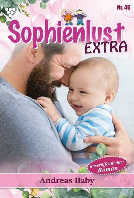 Andreas Baby: Sophienlust Extra 46 – Familienroman