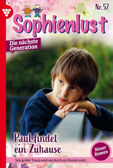 Paul findet ein Zuhause: Sophienlust - Die nächste Generation 57 – Familienroman