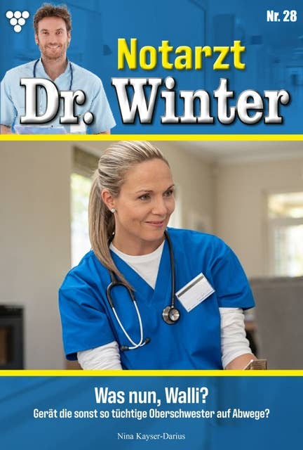 Was nun,Walli?: Notarzt Dr. Winter 28 – Arztroman