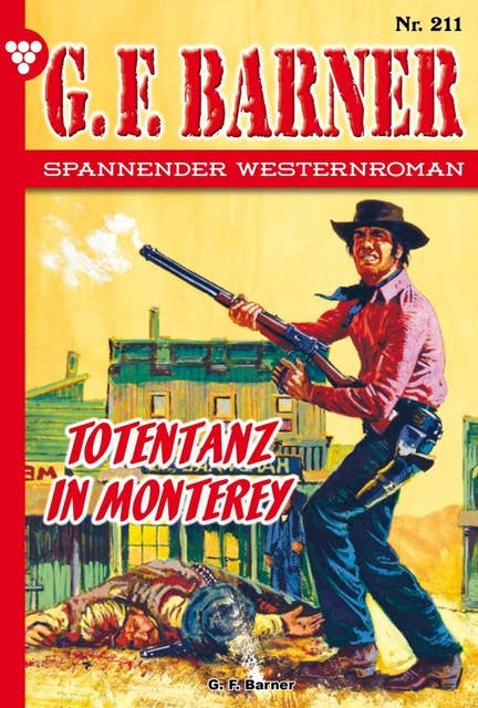 Totentanz in Monterey: G.F. Barner 211 – Western