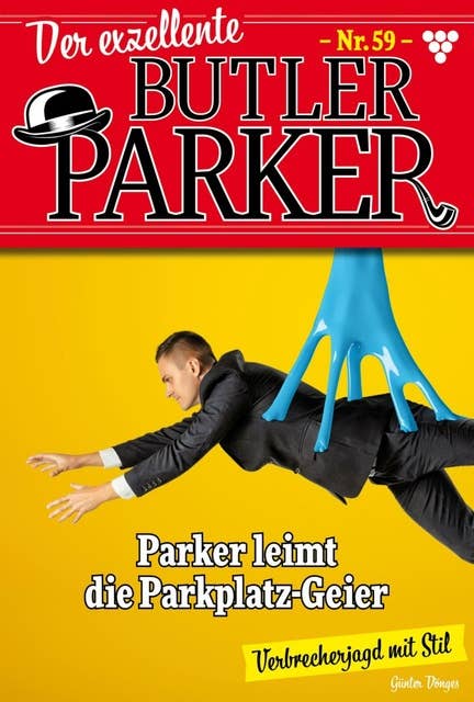 Parker leimt die Parkplatz-Geier: Der exzellente Butler Parker 59 – Kriminalroman