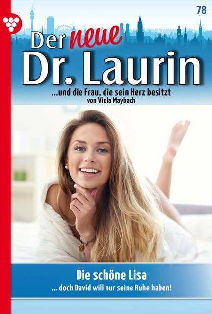 Die schöne Lisa: Der neue Dr. Laurin 78 – Arztroman
