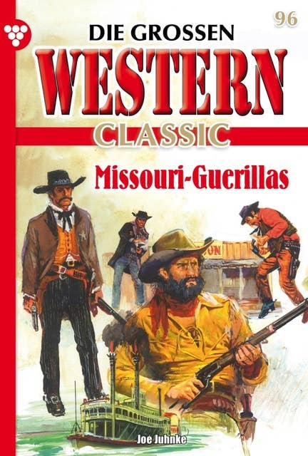 Missouri-Guerillas: Die großen Western Classic 96 – Western