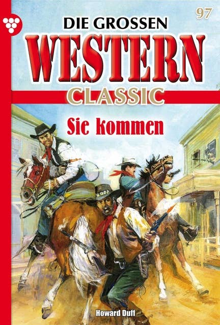 Ein Brief aus Tombstone …: Die großen Western Classic 97 – Western