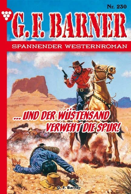 … und der Wüstensand verweht die Spur!: G.F. Barner 230 – Western