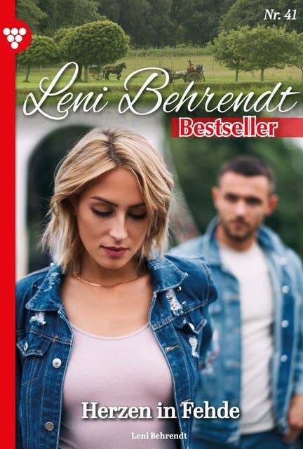 Herzen in Fehde: Leni Behrendt Bestseller 41 – Liebesroman