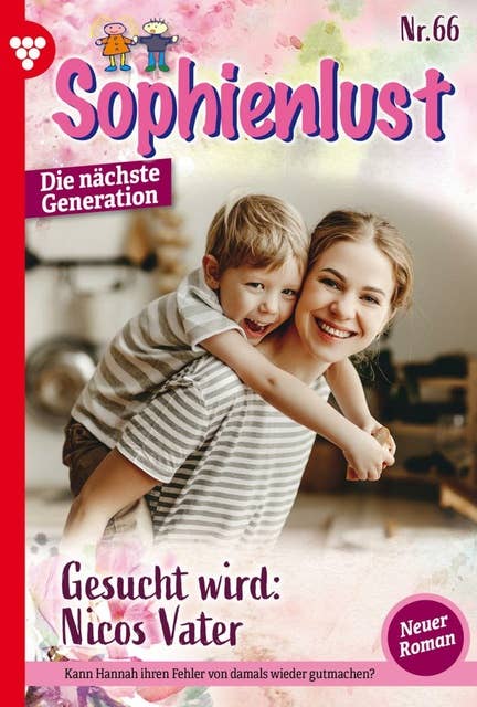 Gesucht wird: Nicos Vater: Sophienlust - Die nächste Generation 66 – Familienroman