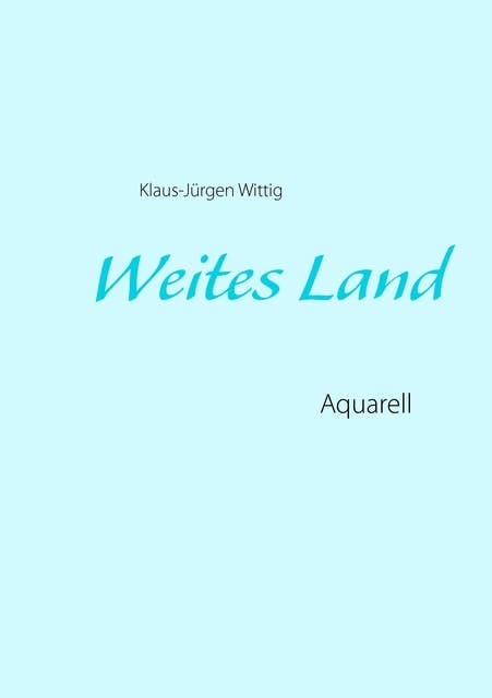 Weites Land: Aquarell