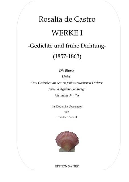 Werke I: Gedichte und frühe Dichtung 1857-1863