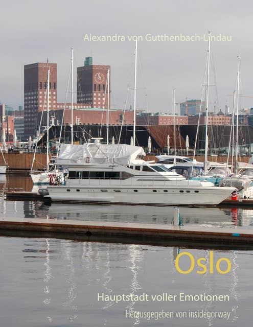 Oslo: Die emotionale Seite einer Hauptstadt
