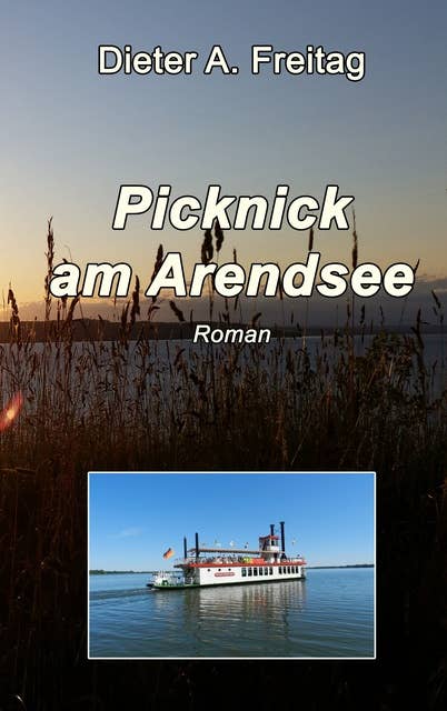 Picknick am Arendsee: Roman