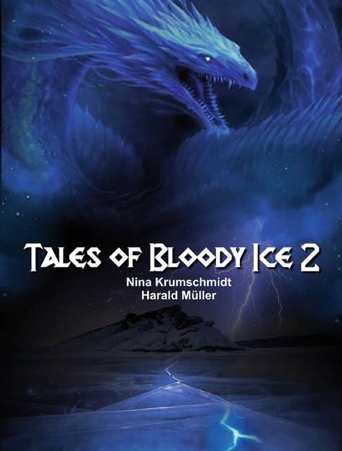 Tales of Bloody Ice: Band 2