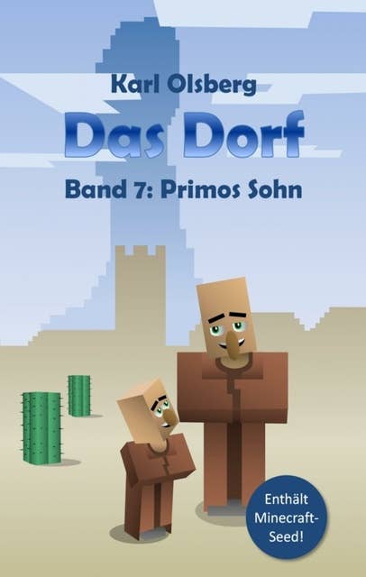 Das Dorf Band 7: Primos Sohn