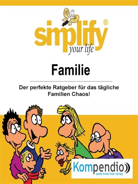 Simplify your life: Familie