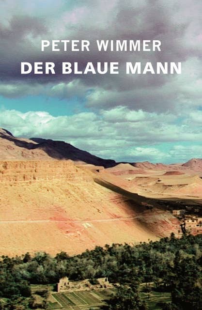 DER BLAUE MANN: Mein marokkanisches Märchen