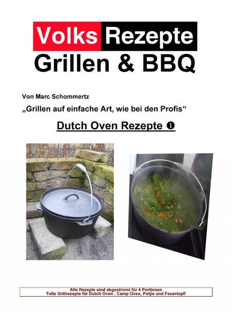 Volksrezepte Grillen & BBQ - Dutch Oven 1: 25 Rezepte für den Dutch Oven