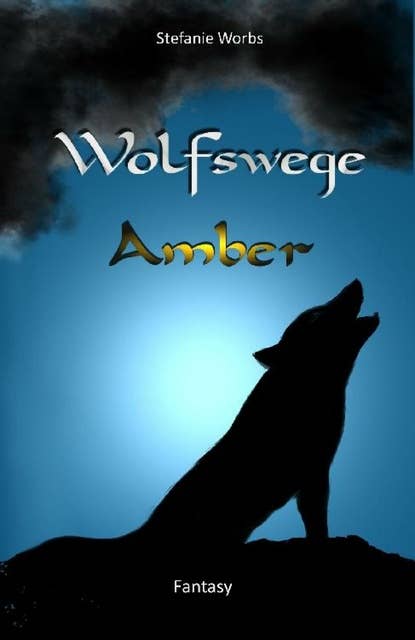 Wolfswege 1 -Amber: Amber