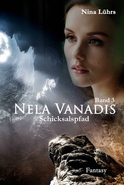 Nela Vanadis: Schicksalspfad