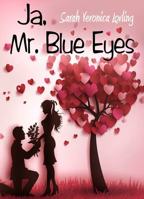 Ja, Mr. Blue Eyes: Liebesroman
