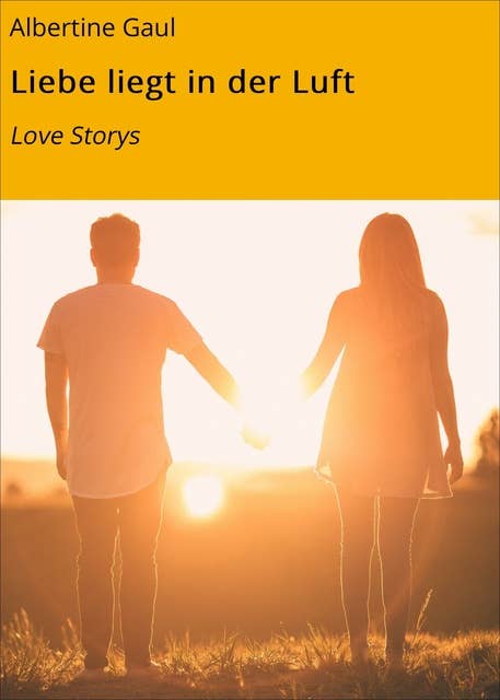 Liebe liegt in der Luft: Love Storys