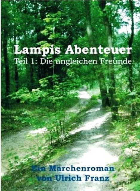 Lampis Abenteuer: Die ungleichen Gefährten