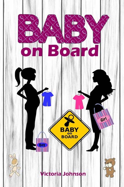Baby on Board: Alles rund um Schwangerschaft, Geburt, Stillzeit, Kliniktasche, Baby-Erstausstattung und Babyschlaf!