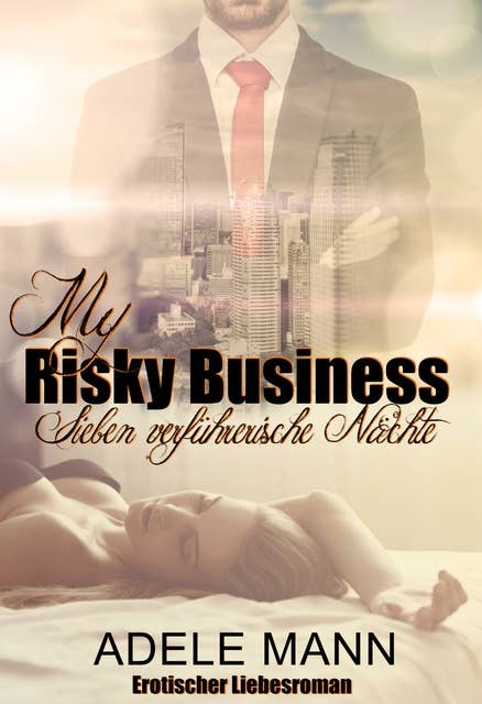 My Risky Business: Sieben verführerische Nächte