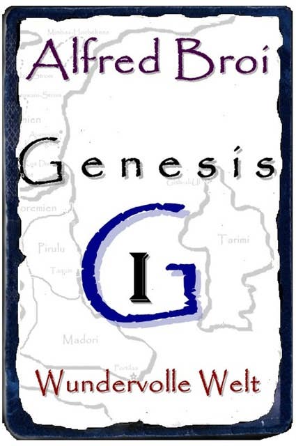 Genesis I: Wundervolle Welt