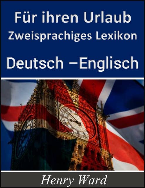 Für ihren Urlaub: Zweisprachiges Lexikon Deutsch-Englisch
