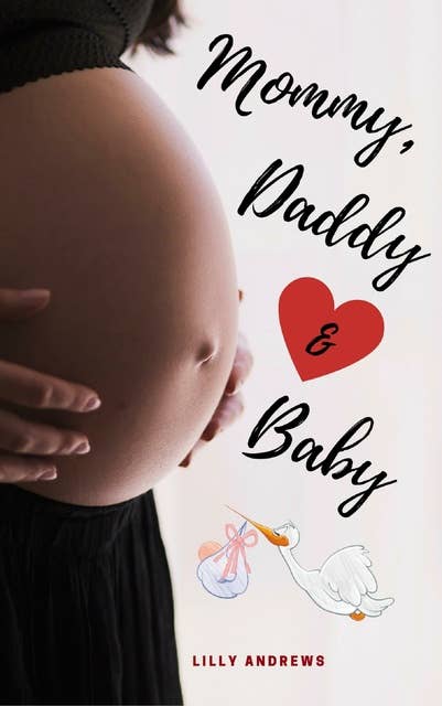 Mommy, Daddy & Baby: Alles rund um Schwangerschaft, Geburt, Stillzeit, Kliniktasche, Baby-Erstausstattung und Babyschlaf!
