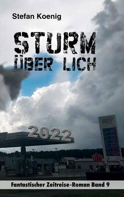 Sturm über Lich - 2022: Fantastischer Zeitreise-Roman