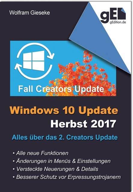 Windows 10 Update - Herbst 2017: Alles über das 2. Creators Update