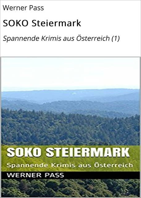 SOKO Steiermark: Spannende Krimis aus Österreich (1)