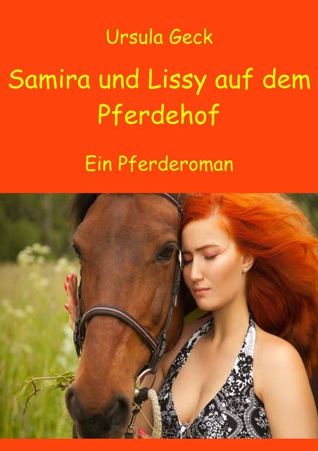 Samira und Lissy auf dem Pferdehof: Ein Pferderoman