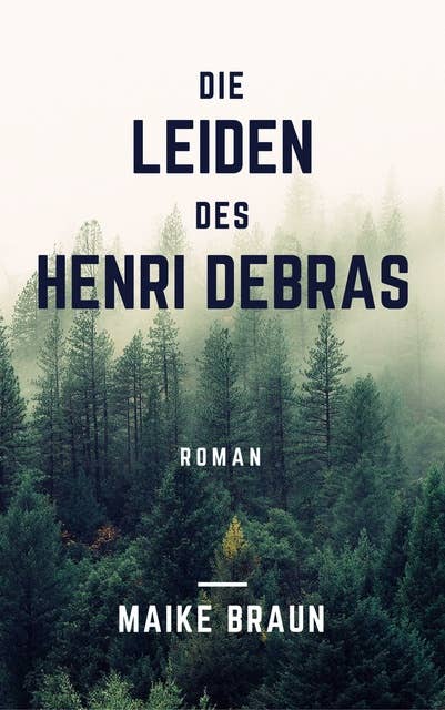 Die Leiden des Henri Debras: Ein historischer Roman über die Hysterie