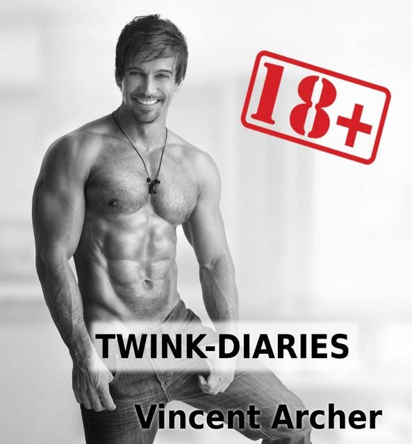 Twink-Diaries - Männersache Vol. 1: Ein Sammelband voll schwuler Erotik-Geschichten