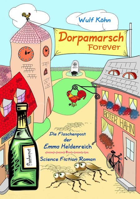 Dorpamarsch Forever: Die Flaschenpost der Emma Heldenreich