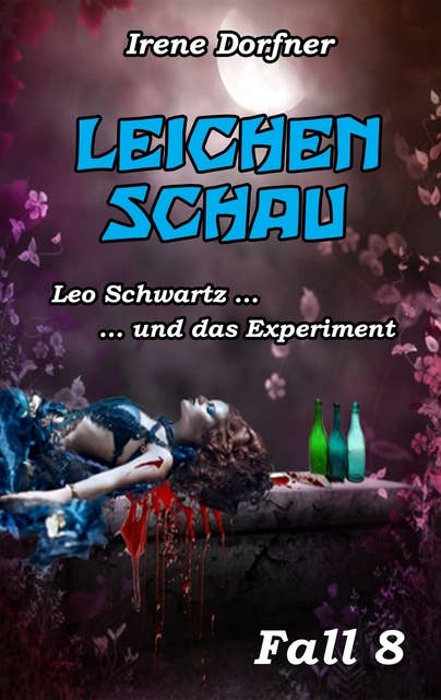 Leichenschau: Leo Schwartz ... und das Experiment