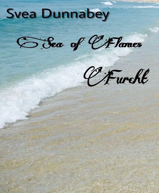 Sea of Flames: Furcht