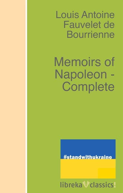 Memoirs of Napoleon - Complete